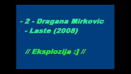 Dragana Mirkovic - Laste (new)