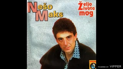 Neso Maks - Zasto me varas hej sudbino - (audio 1995)