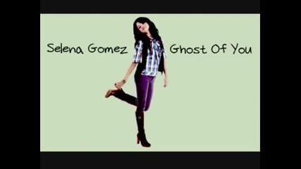 Selena Gomez - Ghost Of You 