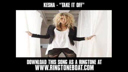 Ke$ha - Take it off 