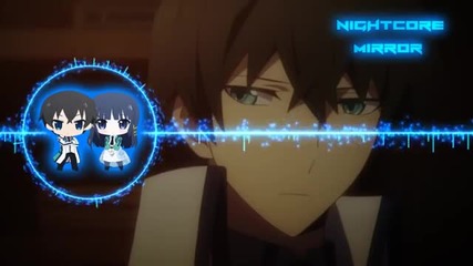 Nightcore -【mahouka Koukou no Rettousei Ending 2】
