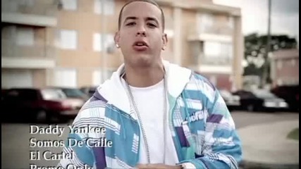 Daddy Yankee - Somos De Calle ( High Quality )