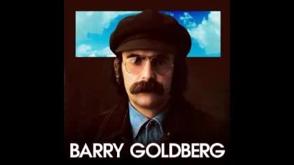 Barry Goldberg - It s Not The Spotlight 