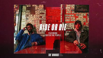 The Knocks ft. Foster The People – Ride Or Die