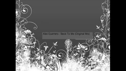 Alex Guerrero - Beck To Me (original Mix)