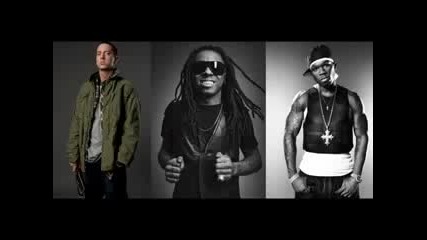 eminem ft 50 cent and lil wayne - anthem of the kings New
