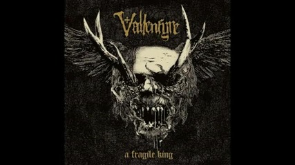 Vallenfyre - All Will Suffer ( A Fragile King-2011)