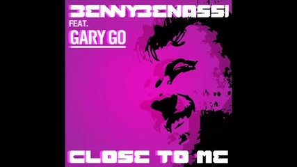 Benny Benassi ft Gary Go - Close to Me (r3hab Remix) (cover Art)