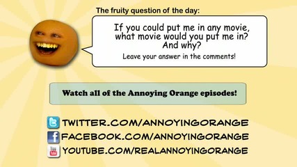 Annoying Orange - Wazzup (високо Качество)