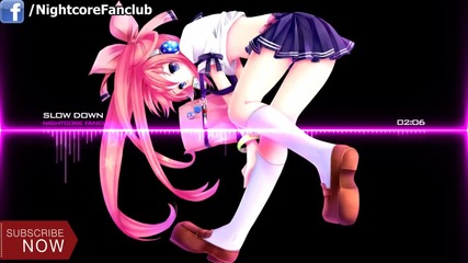 Nightcore - Slow Down