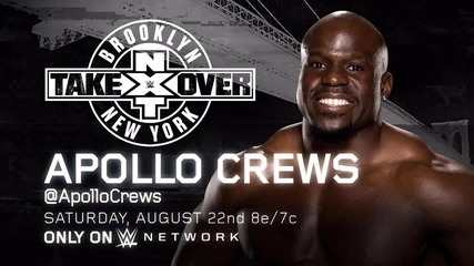 Apollo Crews 1st Nxt Takeover Brooklyn Debut Theme Song