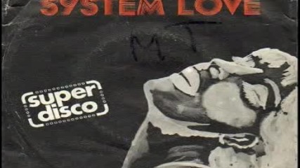 Super Disco - System Love (vocal) belgium 1978