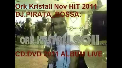 18.ork Kristali Hit 2011.album dj.pirata