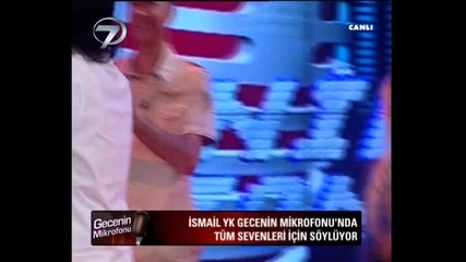 Ismail Yk-oynatmaya az kaldi-gecenin Mikrofonu 21.7.2011
