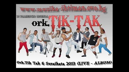 Ork.tik Tak - Kuchek 1 2013 (live) dj plamencho