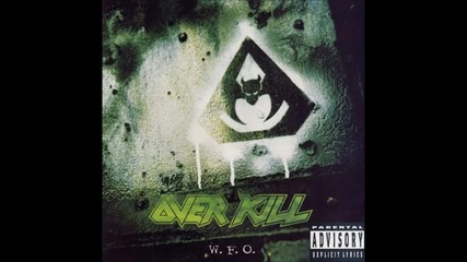 Overkill - The Wait/ New High In Lows
