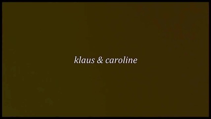 Клаус и Керълайн || Диаманти в небето + 4x07