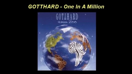 Gotthard - One in a Million