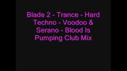 Blade 2 - Trance - Hard Techno