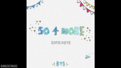 B T S (방탄소년단) - So 4 more