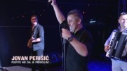 Jovan Perisic - Pustite me da je prebolim ( Official Live Video )