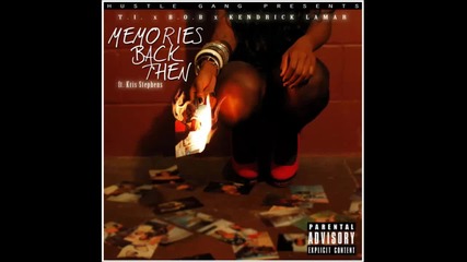 T.i. ft. B.o.b, Kendrick Lamar & Kris Stephens - Memories Back Then