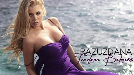 Teodora Bakovic - Razuzdana (2012)