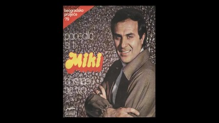 Miki Jevremovic - Ako jednom vidis Mariju 