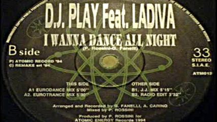 Dj Play feat Ladiva - I Wanna Dance All Night