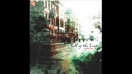 Fall of The Leafe - All The Good Faith (aerolithe 2007) 