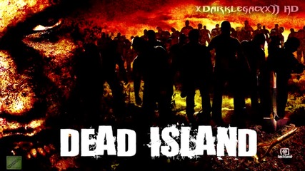 Dead Island Game Cinematic Trailer Music Theme
