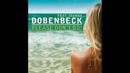 Dobenbeck - Please Dont Go (chris Reece Mix)