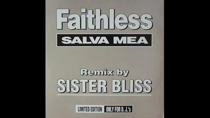 Faithless - Salva Mea 
