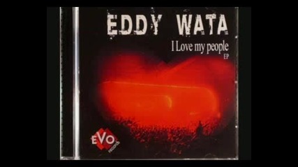 Eddy Wata - I Love My people ( remix )