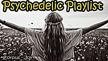 Best of 60s and 70s Psychedelic Rock Music Mix Greatest 60s 70s Psychedelic Rock