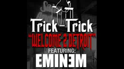 Eminem feat Trick Trick - Welcome to Detroit City