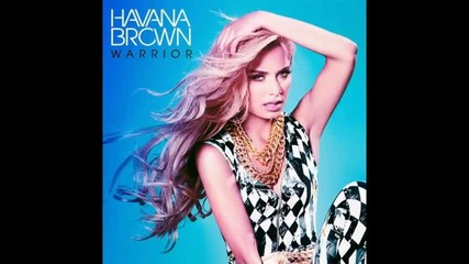 *2014* Havana Brown - Warrior ( Dave Aude radio mix )