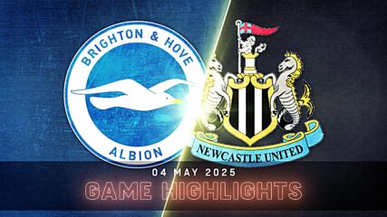 Brighton and Hove Albion vs. Newcastle United - Condensed Game