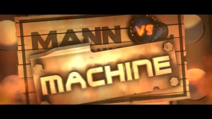 Mann vs Machine
