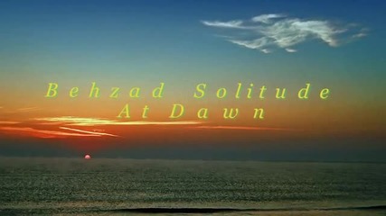 Behzad - Solitude At Dawn
