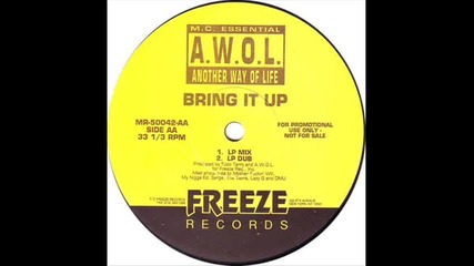 A.W.O.L. - Bring It Up