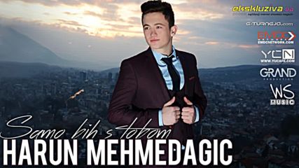Harun Mehmedagic - 2016 - Samo bih s tobom