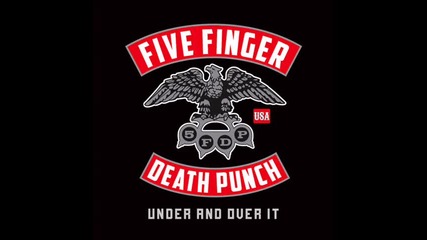 Five Finger Death Punch - Under and Over It (censored + превод)