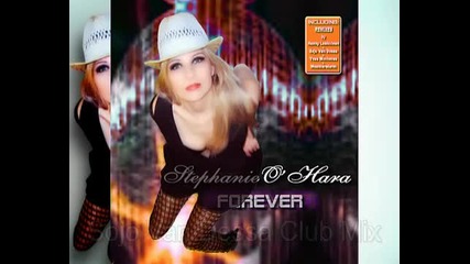 Stephanie O'hara - Forever (sojo Van Dessa Club Mix)