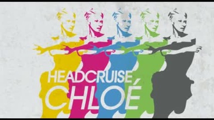 Headcruise - Chloe (original Mix)