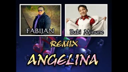 Fabijan Babi Minune - Angelina 2011