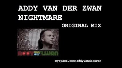 Addy van Der Zwan Nightmare Original Mix 