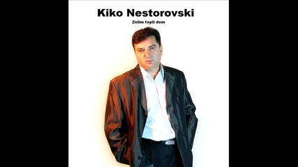 Kiko Nestorovski Zelim topli dom.wmv