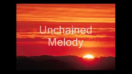 Unchained Melody - Righteous Brothers