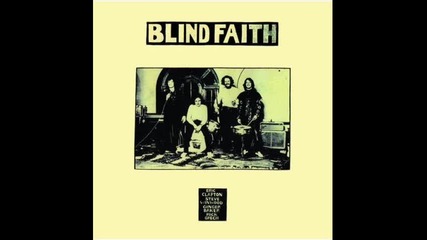 Blind Faith - Had to Cry Today